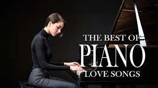 100 Most Beautiful Classical Piano Love Songs - Timeless Romantic Instrumentals