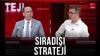 Sıradışı Strateji - Turgay Güler | Yusuf Alabarda | 5 Temmuz 2022