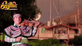 🎻 CCOLLA ALBA 🎻.   💥 hakuña sambaschay ... LOS AYLLUS DE HUANCAVELICA 🇵🇪🇵🇪🇵🇪🇵🇪