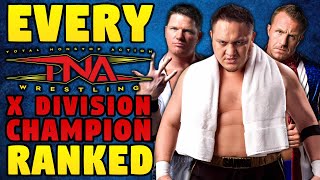 EVERY TNA X Division Champion Ranked From WORST To BEST