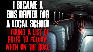 "I Became A Bus Driver For A Local School, I Found A List Of Rules To Follow" Creepypasta