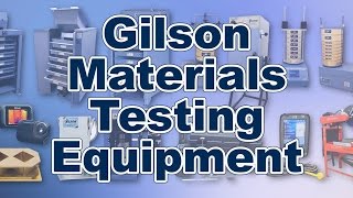 Gilson Materials Testing Equipment