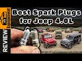 Best Spark Plugs for 4.0 Jeep