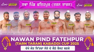 Nawan Pind Fatehpur (Tarn Taran) Kabaddi Cup | 24 Jan 2025 | Live Kabaddi | Kabaddi Junction Live