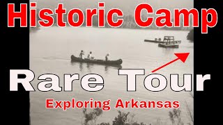 Episode 30: Lake Sylvia \u0026 Rare tour of Historic Camp Ouachita