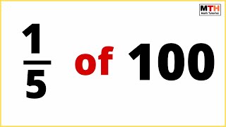 1/5 of 100 (one-fifth of 100)