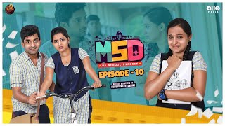 MSD - My School Diaries | Episode 10 | Web series | Ft.Guru, Reshma, Deepa | Naakout | ALLO MEDIA