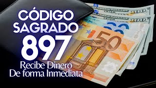 CÓDIGO SAGRADO 897 RECIBE DINERO URGENTE 💵 Atrae DINERO de forma Inmediata 💵 Agesta 💵 En ti UNIVERSO