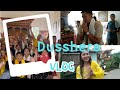 Dusshera Vlog.