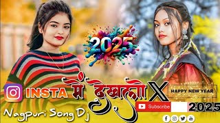 Insta में देखलो ❤️ //Insta Me Dekhlo Theth Nagpuri Song 2025 // Nagpuri Dj Song 2025 ❤️ Dj