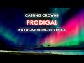 Prodigal Karaoke without lyrics