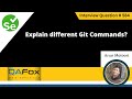 Explain different Git commands (Selenium Interview Question #584)