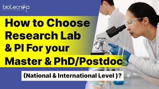 How to Choose Research Lab \u0026 PI For Your Master / PhD \u0026 Postdoc - National \u0026 International Level?