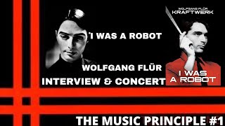 I WAS A ROBOT -Wolfgang Flür/Kraftwerk -Interview and Concert