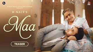 Maa |R Nait (Official Teaser ) New Punjabi Song 2024