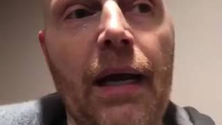Bill Burr on whether we're going to make it out of 2020 alive