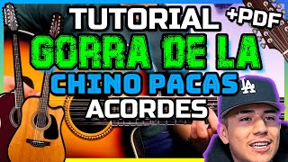 Gorra de LA🧢Chino Pacas - Tutorial Guitarra - Acordes 🎸+PDF
