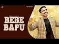 New Punjabi Songs 2015 | BEBE BAPU | BAI AMARJIT | Latest Punjabi Songs 2015