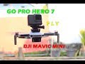 DJI MAVIC MINI COMBINE GO PRO HERO 7