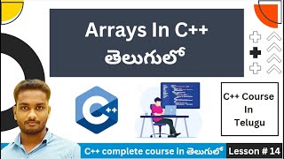 arrays in c++ Full Explanation In Telugu