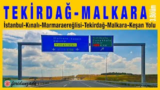 Tekirdağ   Malkara yolu 3. Bölüm |  İstanbul Kınalı Tekirdağ Malkara Keşan |