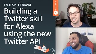 Building a Twitter skill for Alexa using the new Twitter API: Postman live stream