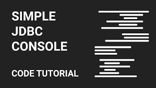Make A Simple JDBC Console | Part 1 | Code Tutorial