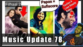 M.U 78 | Bollywood Upcoming Songs | Arijit Singh Song, Filhal 2,  Himesh Rasamya, PaponXsufiscore