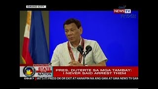 SONA: Pres. Duterte sa mga tambay: I never said arrest them