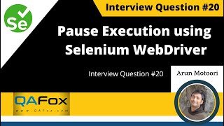 How to pause execution using Selenium WebDriver? (Interview Question #21)