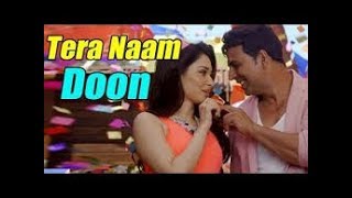 Tera Naam Doon | Love Whatsapp Status | Its Entertainment | Akshay Kumar, Tamannaah