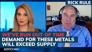 Rick Rule on the coming commodities supercycle: Demand will exceed supply for these metals (Pt. 1/2)