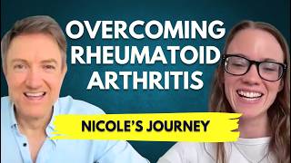 How Nicole Overcame Rheumatoid Arthritis