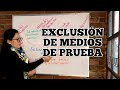 Exclusión de medios de prueba |Diaz Aguirre Abogados