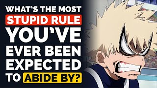 What's the STUPIDEST Rule You've Ever Been Expected to Abide by? - Reddit Podcast