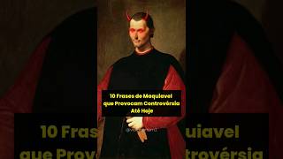 10 Frases de Maquiavel que Revelam a Face Obscura do Poder. #shorts #maquiavel #filosofia #viral