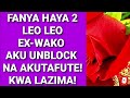 fanya haya 2 leo leo. ex wako aku unblock na akutafute kwa lazima johaness john