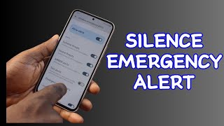 How to Silence Emergency Alert on Android