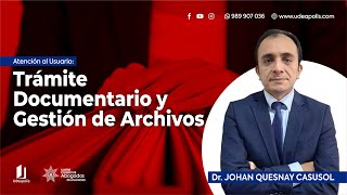 Trámite Documentario Y Gestión De Archivos | Johan Quesnay Casusol