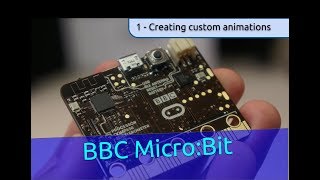 1. Custom Animations - BBC Micro:Bit Python Programming