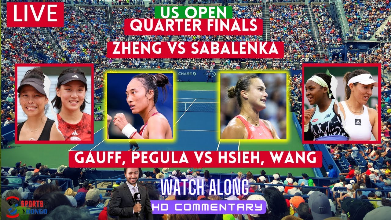 Zheng Vs Sabalenka | Gauff, Pegula, Hsieh, Wang | US Open Live Watch ...