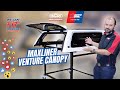 Maxliner Venture Canopy | Product Review | Auto One Browns Plains