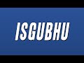 Sam Deep, Njelic & Aymos - Isgubhu (Lyrics)