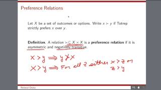 Rational Choice Lecture 1 Part 2: Preference Relations