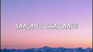 Saajanji Ghar Aaye - Jatin-Lalit ,Kumar Sanu,Alka Yagnik, Kavita Krishnamurthy ( Lyrics)