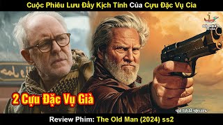 Cuộc Phiêu Lưu Đầy Kịch Tính Của Cựu Đặc Vụ Cia | Review Phim: The Old Man SS2| Lão Già Gân Phần 2