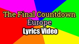 The Final Countdown - Europe (Lyrics Video)