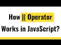 ✅ JavaScript Operator | JavaScript OR operator  | Handle Multiple Conditions in JavaScript