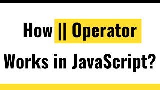 ✅ JavaScript Operator | JavaScript OR operator | Handle Multiple Conditions in JavaScript