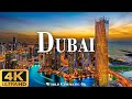 DUBAI 4K ULTRA HD - Epic Cinematic Music With Beautiful Nature Scenes - World Cinematic 4K